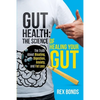 Gut Health: The Science Of Healing Your Gut: The Truth About Bloating, Digestion, Anxiety, and Fat Loss: The Science Of Healing Your Gut: - Paperback