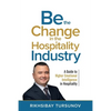 Be the Change in the Hospitality Industry - Paperback