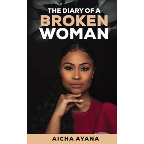 The Diary of a Broken Woman - Paperback