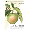 The ABC's of Grief: From Grief to Gratitude - Paperback