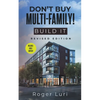 Don't Buy Multi-Family! Build It - Paperback