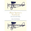 Plane Spotter's Notebook: Record And Log Plane Sightings - Paperback