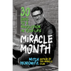The Miracle Month: 30 Days to a Revolution in Your Life - Hardcover