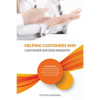 Helping Customers Win: Customer Success Insights - Paperback