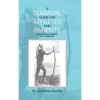 A Survival Guide for Athletes and Parents: Making It About the Journey, Not the Destination - Hardcover