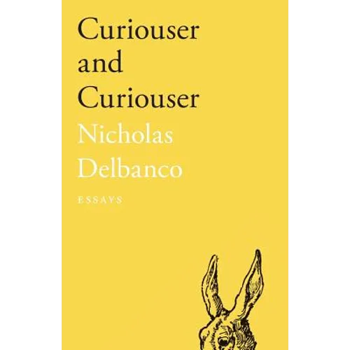 Curiouser and Curiouser: Essays - Paperback