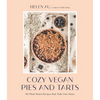 Cozy Vegan Pies and Tarts: 60 Plant-Based Recipes That Taste Like Home - Paperback