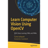 Learn Computer Vision Using Opencv: With Deep Learning Cnns and Rnns - Paperback