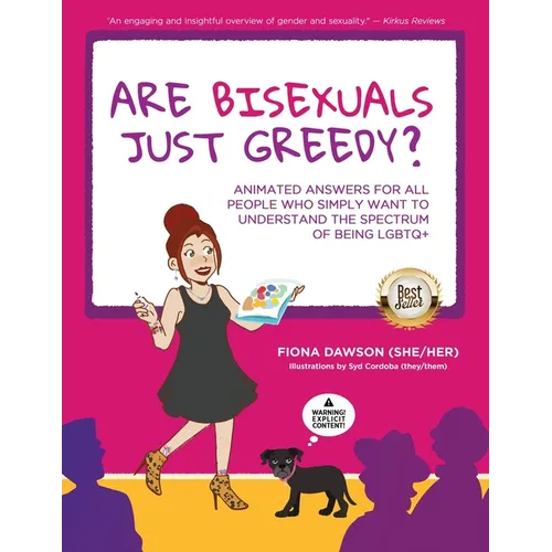 Are Bisexuals Just Greedy?: Animated Answers for all People who Simply Want to Understand the Spectrum of Being LGBTQ+ - Paperback