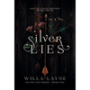 Silver Lies - Hardcover