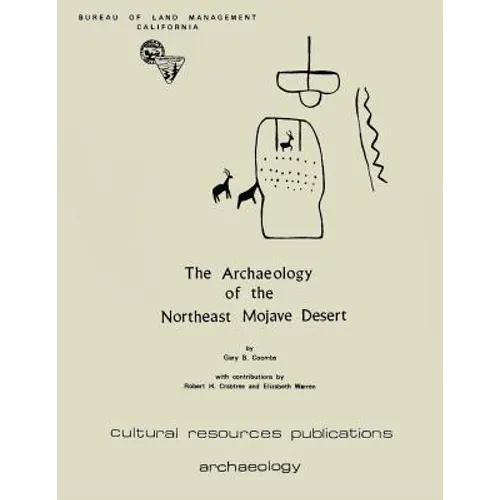 The Archaeology Of The Northeast Mojave Desert - Paperback