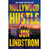 Hollywood Hustle: A Thriller - Hardcover
