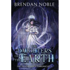 The Daughters of the Earth - Hardcover