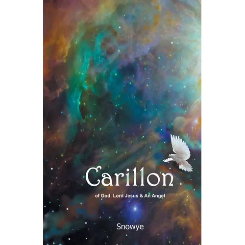 Carillon: of God, Lord Jesus & An Angel - Paperback