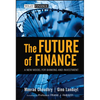 The Future of Finance: A New Model for Banking and Investment - Hardcover