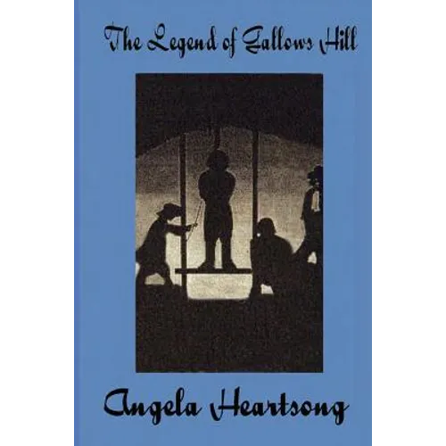The Legend of Gallows Hills - Paperback