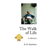 The Walk of Life: A Collection - Hardcover