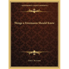 Things a Freemason Should Know - Paperback