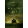 The Twilight Pariah - Paperback