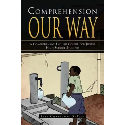 Comprehension Our Way: A Comprehensive English Course for Junior High School Students - Paperback