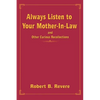 Always Listen to Your Mother-In-Law: and Other Curious Recollections - Paperback