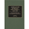 Agriculture in Britain and America, 1660-1820: An Annotated Bibliography of the Eighteenth-Century Literature - Hardcover
