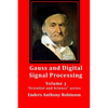 Gauss and Digital Signal Processing: Volume 3 "Scientist and Science" series - Paperback