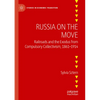 Russia on the Move: Railroads and the Exodus from Compulsory Collectivism, 1861-1914 - Paperback