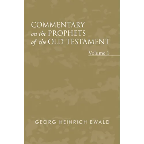 Commentary on the Prophets of the Old Testament, Volume 1 - Paperback