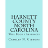 Harnett County North Carolina: Will Book I Abstracts - Paperback