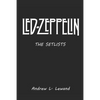 Led Zeppelin: The Setlists - Paperback