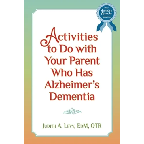 Activities to do with Your Parent who has Alzheimer's Dementia - Paperback