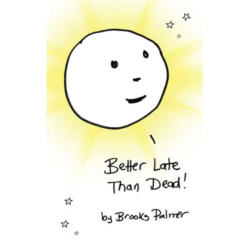 Better Late Than Dead - Paperback