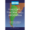 The History of the Mormons in Argentina - Paperback