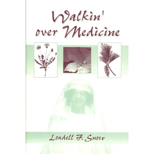 Walkin' Over Medicine - Paperback