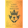 A Hat Full of Miracles - Paperback