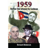 1959: The Year That Inflamed the Caribbean - Paperback