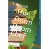 The Dorm Room Chef - Paperback