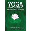 Yoga As practiced by ancient sages of India - Paperback