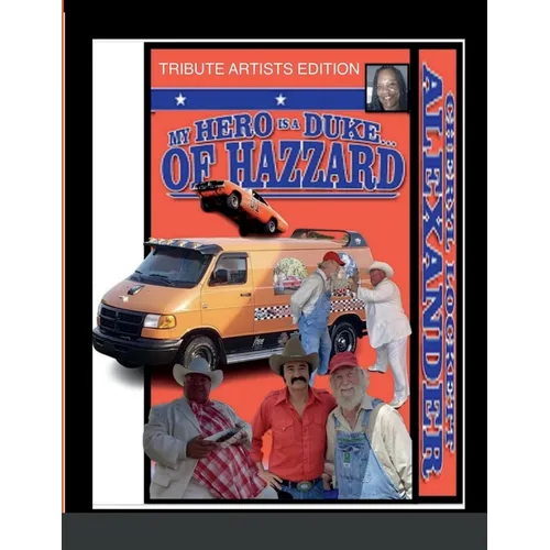 My Hero Is a Duke...of Hazzard Tribute Artists Edition - Paperback