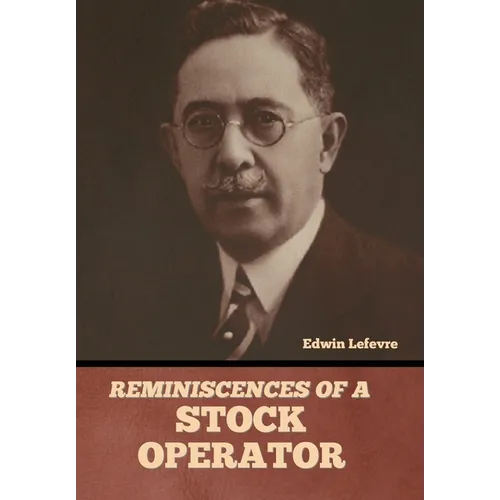 Reminiscences of a Stock Operator - Hardcover