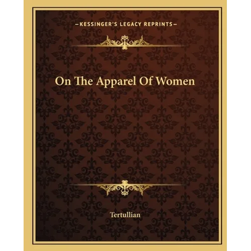 On The Apparel Of Women - Paperback