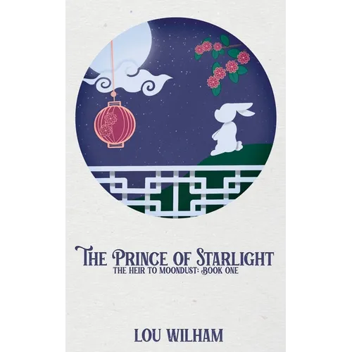 The Prince of Starlight: The Heir to Moondust: Book One - Paperback