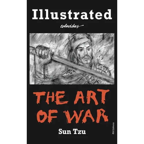The Art of War: Special Edition Illustrated by Onésimo Colavidas - Hardcover
