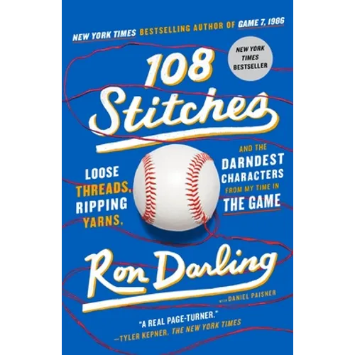 108 Stitches: Loose Threads, Ripping Yarns, and the Darndest Characters from My Time in the Game - Paperback