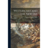 Western Art and the New Era: an Introduction to Modern Art - Paperback