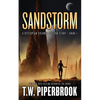 Sandstorm: A Dystopian Science Fiction Story - Paperback