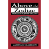 Above the Zodiac: Astrology in Jewish Thought - Paperback