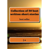 Collection of 50 best written short stories: best seller - Paperback