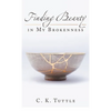 Finding Beauty in My Brokenness - Hardcover